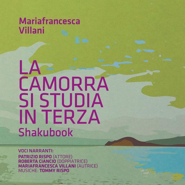 Libraccio La Camorra Si Studia in Terza (audiolibro)